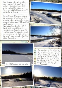 Carnet de voyage en Laponie; randonnée en ski de rando nordique, sur la rivière gelée; j'ai vu des rennes, de l'eau libre; beaucoup de vent et un beau soleil; je me suis perdu, et me suis retrouvé comme Alex mac candless, du mauvais côté de la rivière, les rapides m'empêchant de traverser.